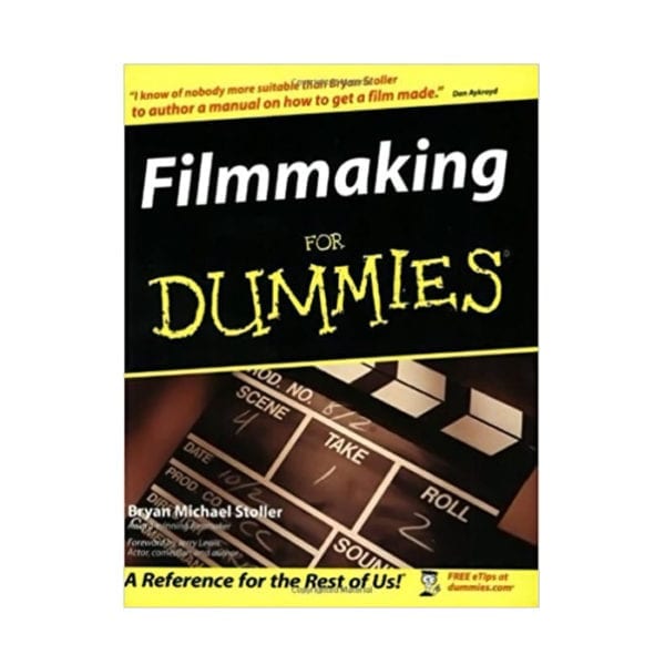 Filmmaking for Dummies by Bryan Michael Stoller